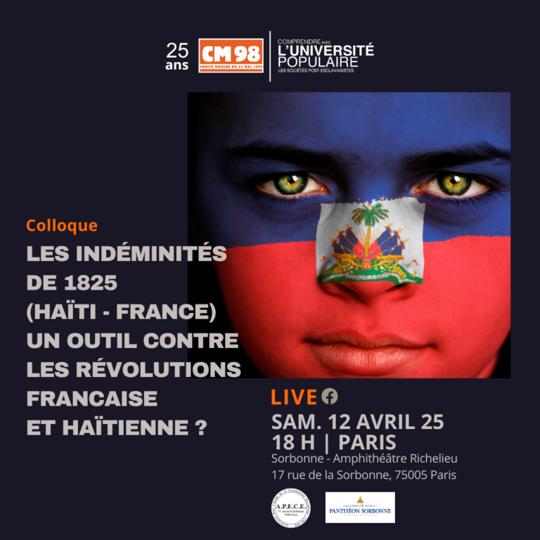 Colloque 12 avril 2025 : Les indemnités de 1825 (Haïti – France) un outil contre les révolutions française et haïtienne ?